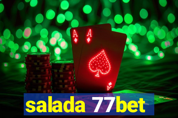 salada 77bet